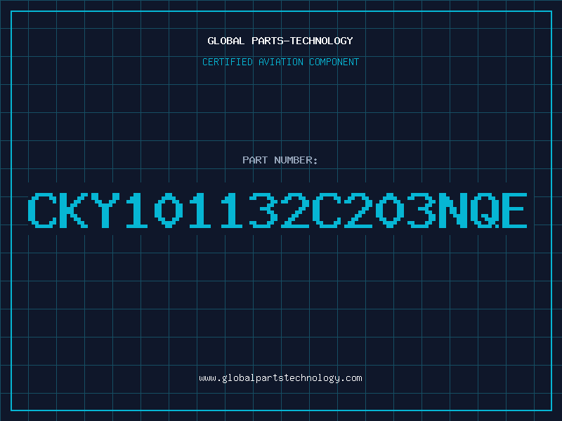 Aviation Part CKY101132C203NQE