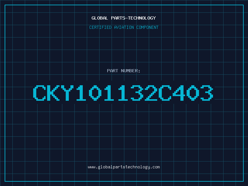 Aviation Part CKY101132C403