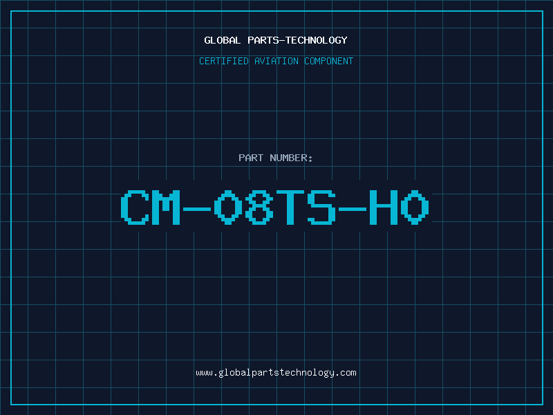 Aviation Part CM-08TS-H0