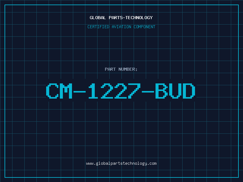 Aviation Part CM-1227-BUD