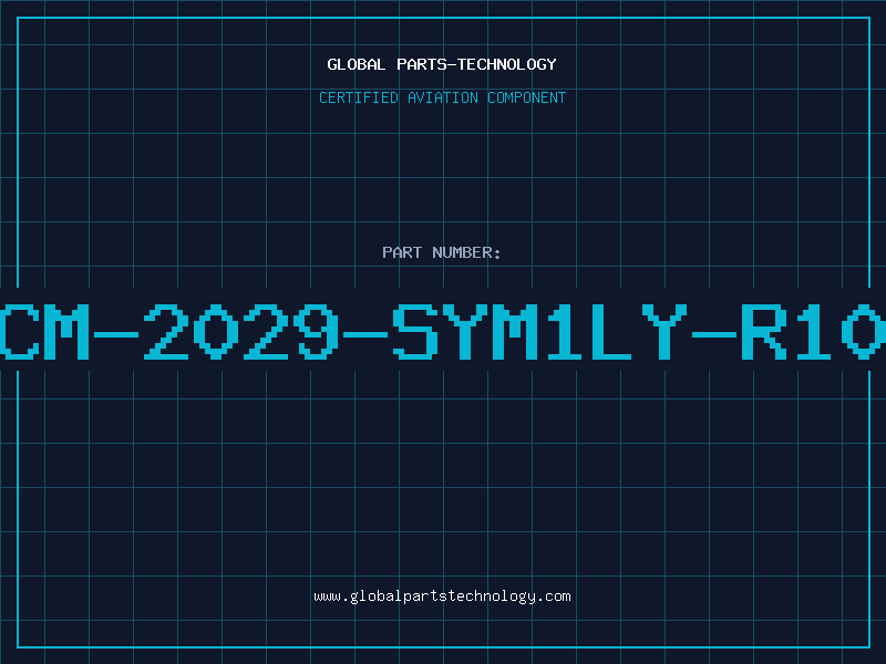 Aviation Part CM-2029-SYM1LY-R10