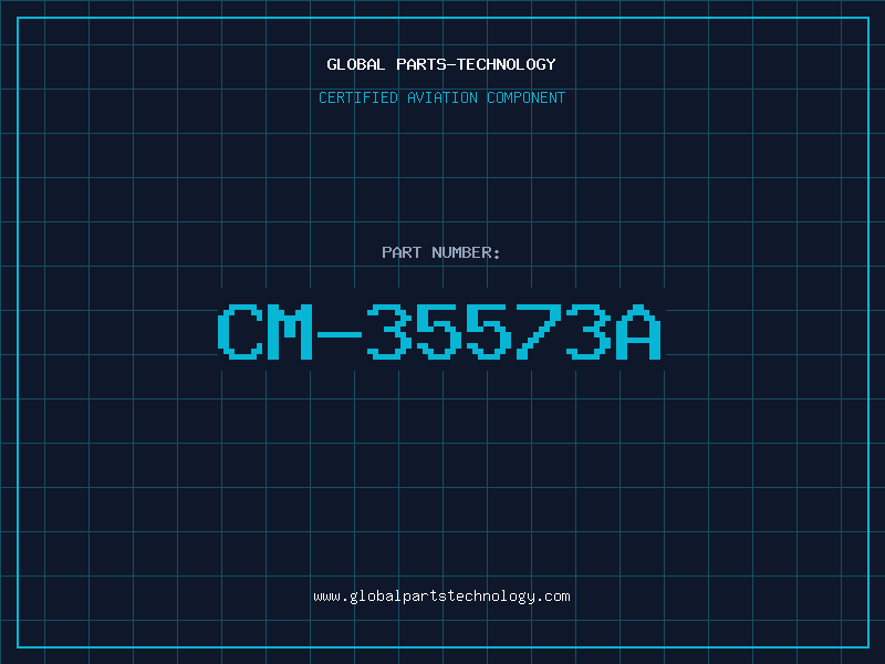 Aviation Part CM-35573A