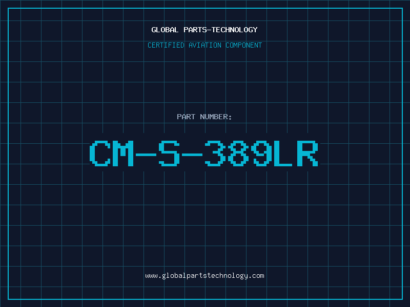Aviation Part CM-S-389LR