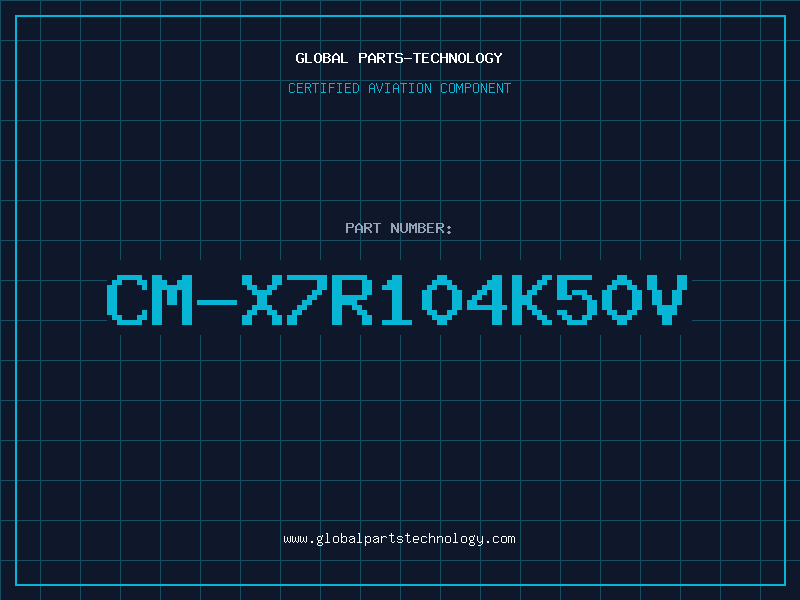 Aviation Part CM-X7R104K50V