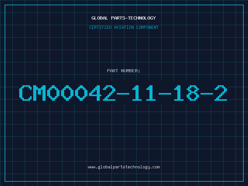 Aviation Part CM00042-11-18-2
