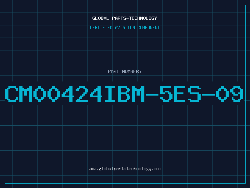 Aviation Part CM00424IBM-5ES-09