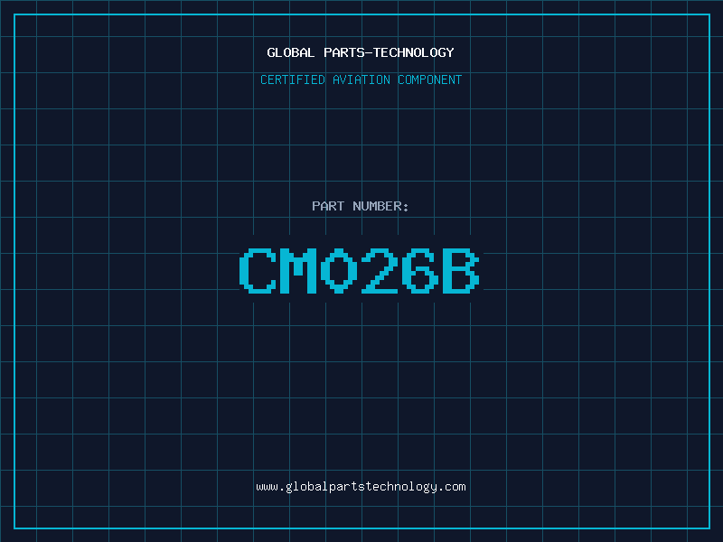 Aviation Part CM026B