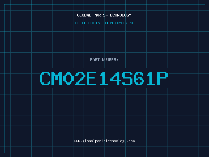 Aviation Part CM02E14S61P