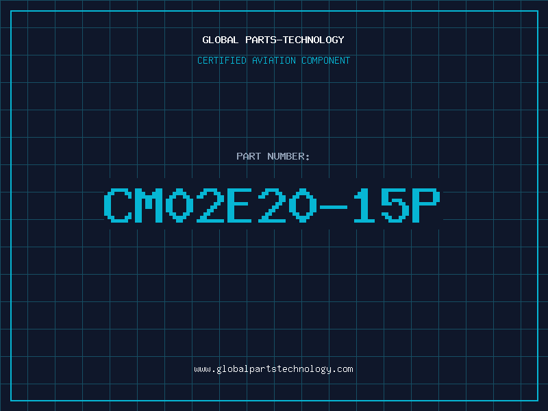 Aviation Part CM02E20-15P