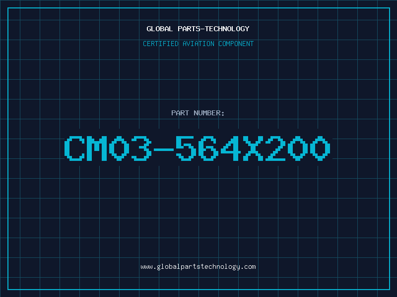 Aviation Part CM03-564X200