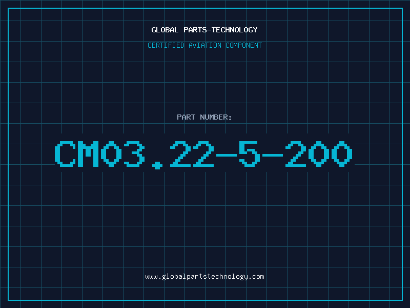 Aviation Part CM03.22-5-200