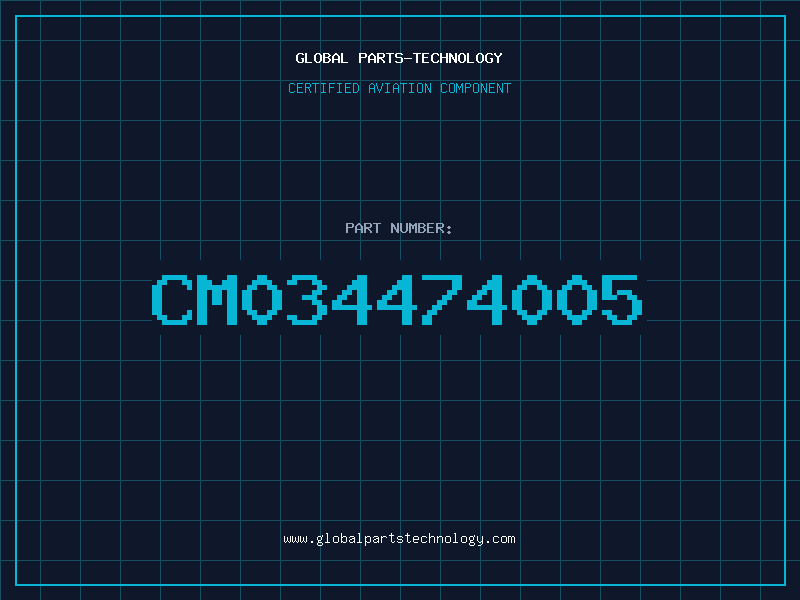 Aviation Part CM034474005