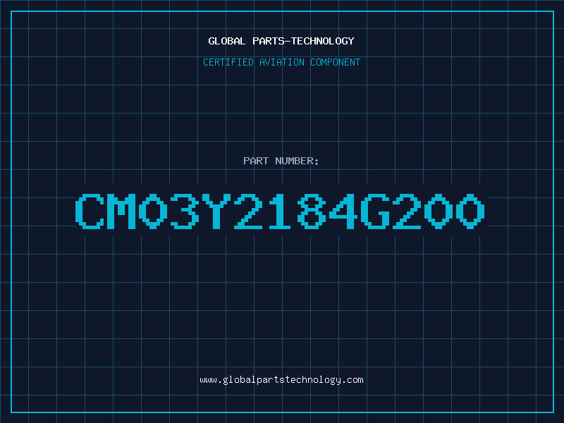 Aviation Part CM03Y2184G200
