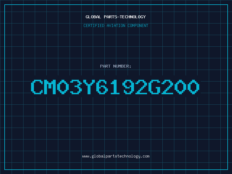 Aviation Part CM03Y6192G200