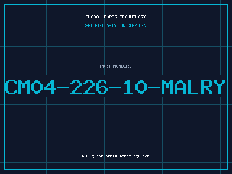 Aviation Part CM04-226-10-MALRY