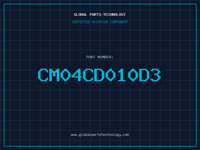 Aviation Part CM04CD010D3