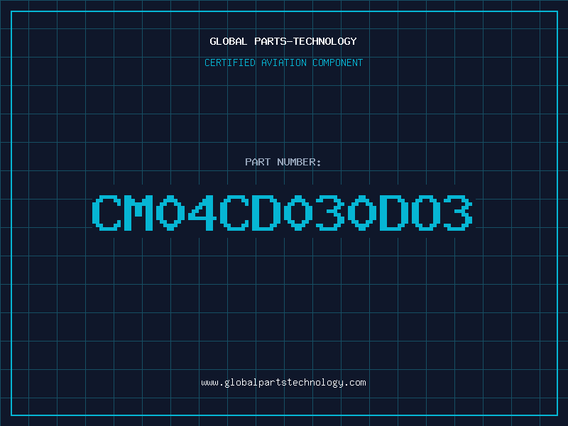 Aviation Part CM04CD030DO3