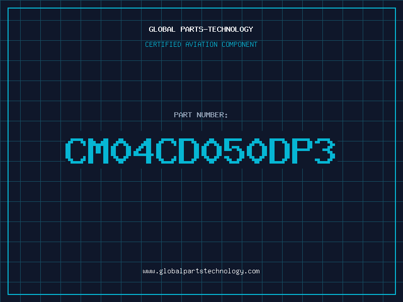 Aviation Part CM04CD050DP3