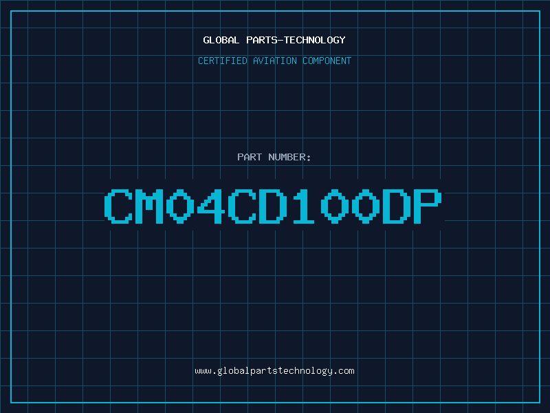 Aviation Part CM04CD100DP