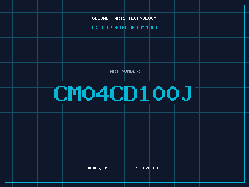 Aviation Part CM04CD100J