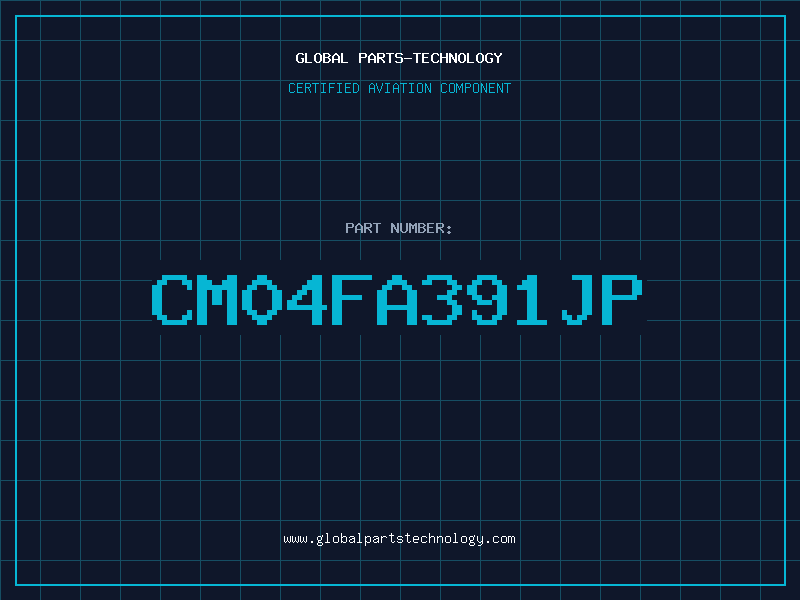 Aviation Part CM04FA391JP