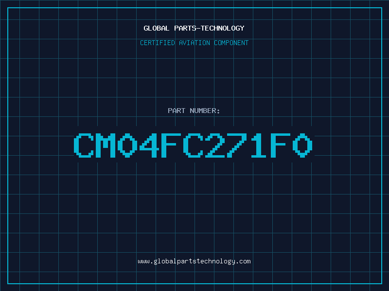 Aviation Part CM04FC271F0