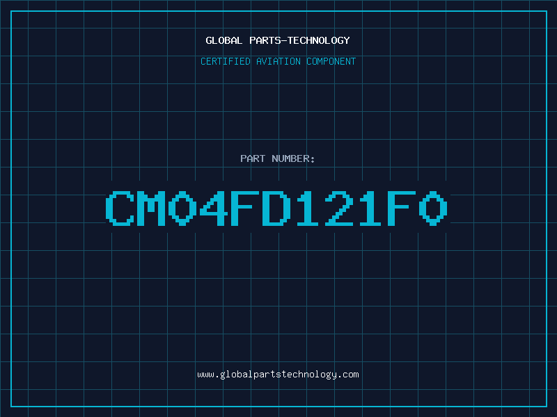 Aviation Part CM04FD121F0