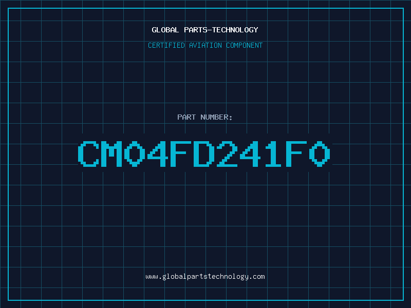 Aviation Part CM04FD241F0