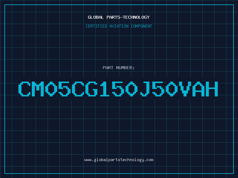 Aviation Part CM05CG150J50VAH