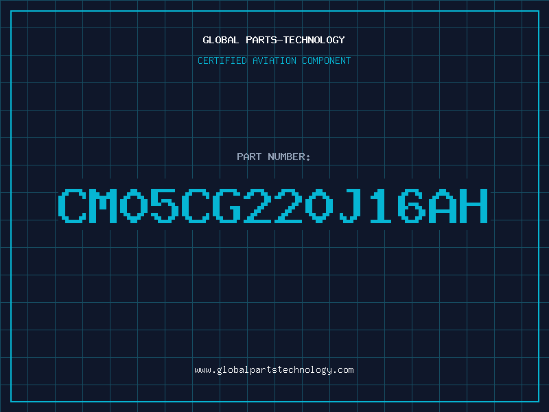 Aviation Part CM05CG220J16AH