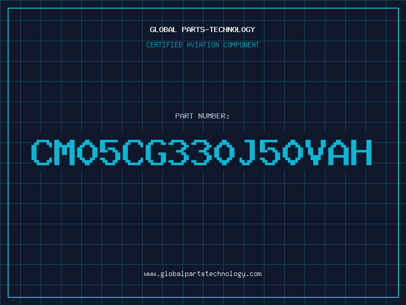 Aviation Part CM05CG330J50VAH