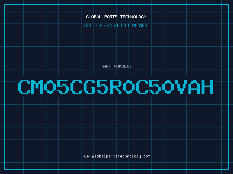 Aviation Part CM05CG5R0C50VAH