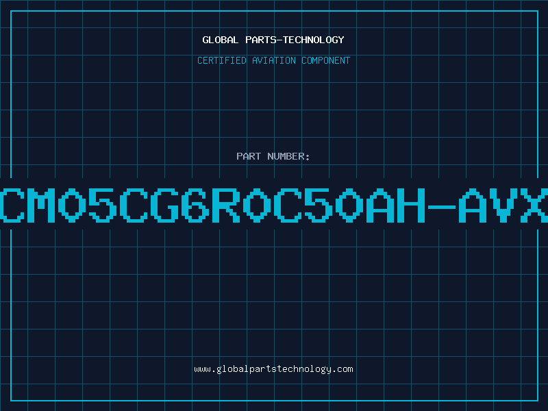 Aviation Part CM05CG6R0C50AH-AVX