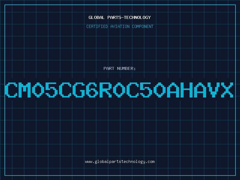 Aviation Part CM05CG6R0C50AHAVX