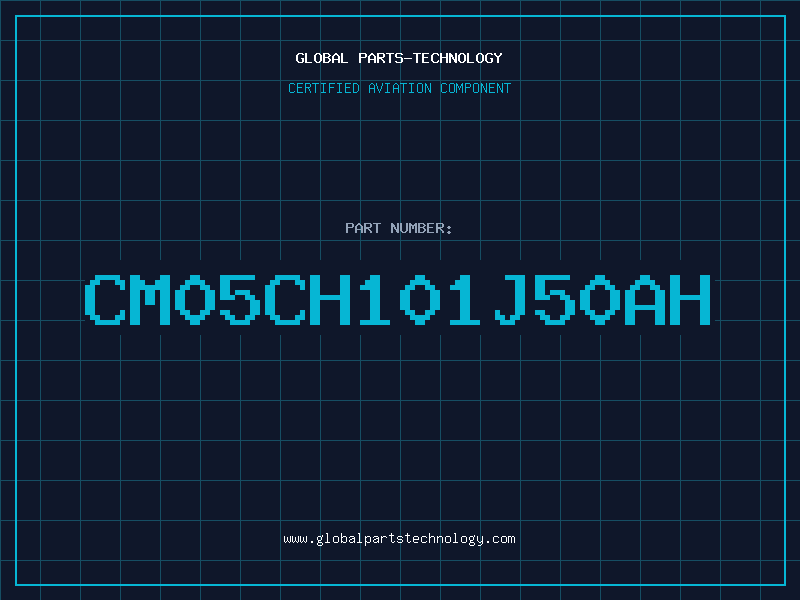 Aviation Part CM05CH101J50AH