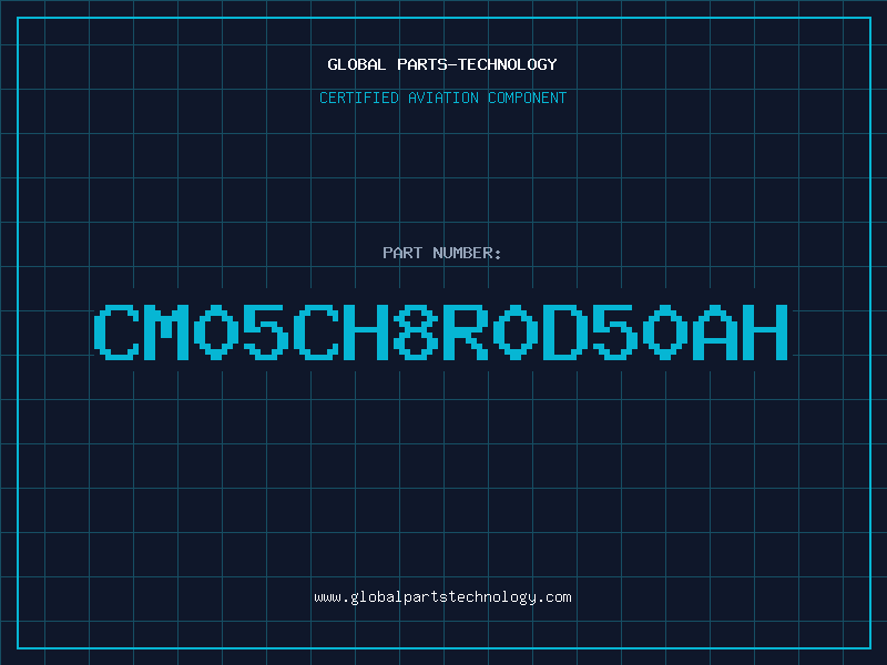 Aviation Part CM05CH8R0D50AH