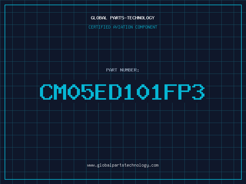 Aviation Part CM05ED101FP3