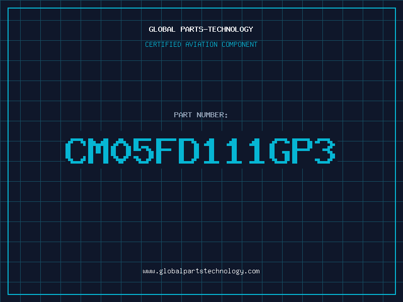 Aviation Part CM05FD111GP3