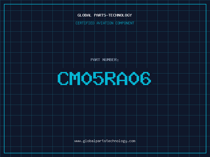 Aviation Part CM05RA06