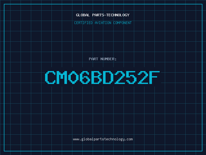 Aviation Part CM06BD252F