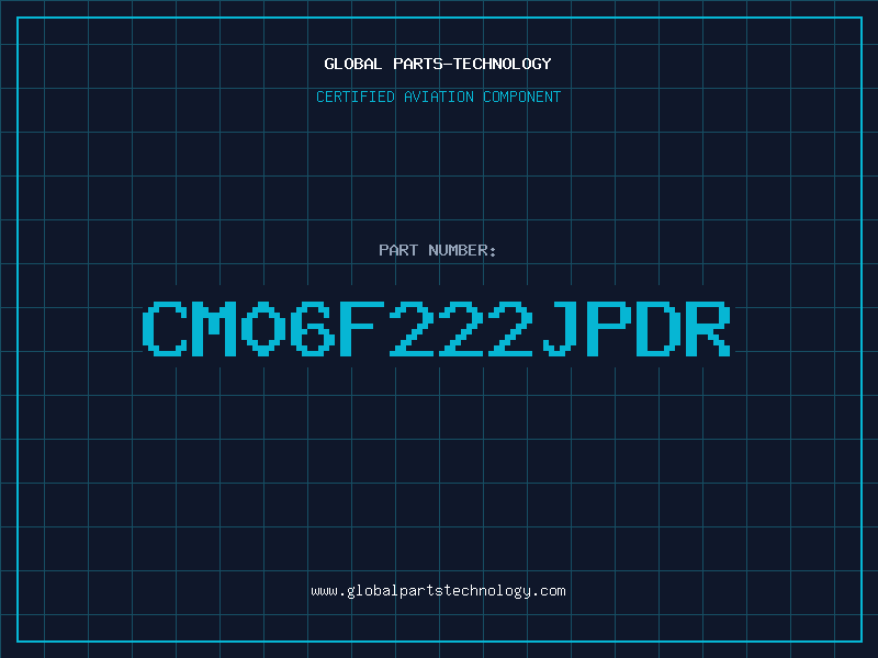 Aviation Part CM06F222JPDR