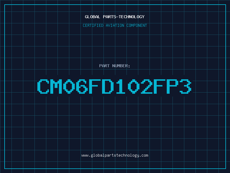 Aviation Part CM06FD102FP3