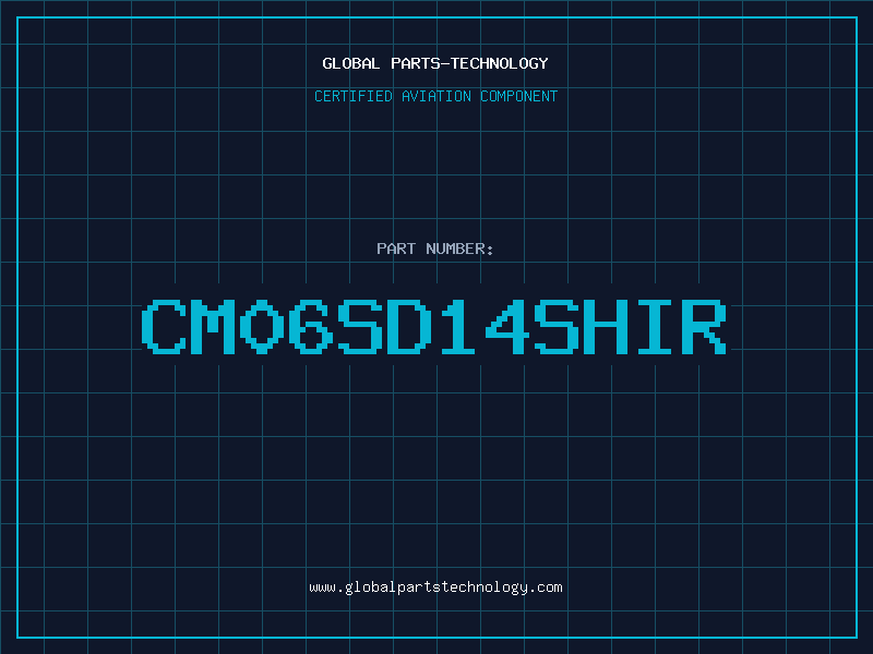 Aviation Part CM06SD14SHIR