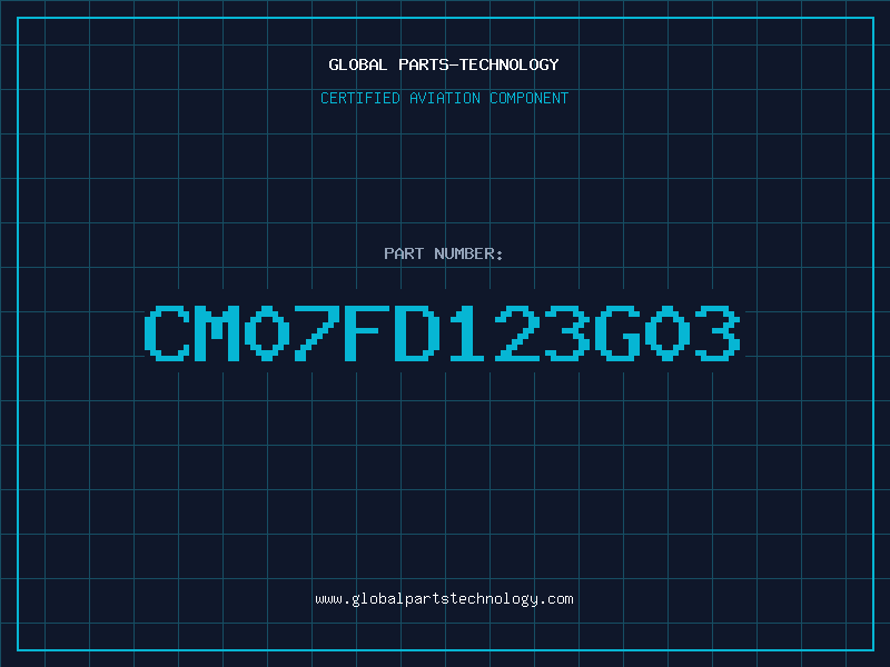 Aviation Part CM07FD123G03