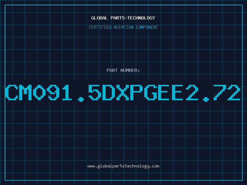 Aviation Part CM091.5DXPGEE2.72