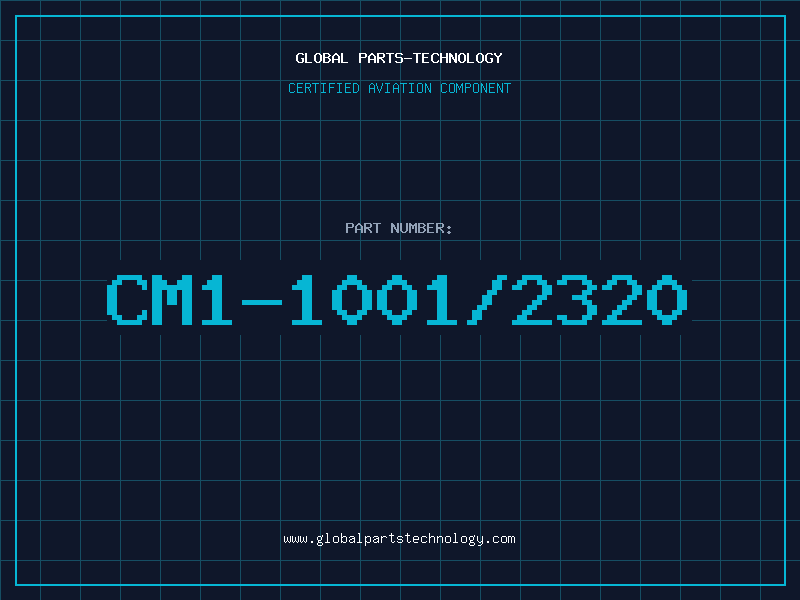 Aviation Part CM1-1001/2320