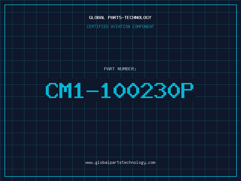 Aviation Part CM1-100230P