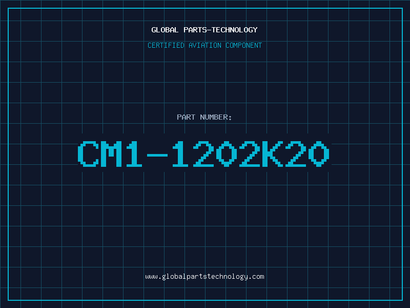 Aviation Part CM1-1202K20