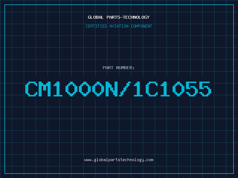 Aviation Part CM1000N/1C1055
