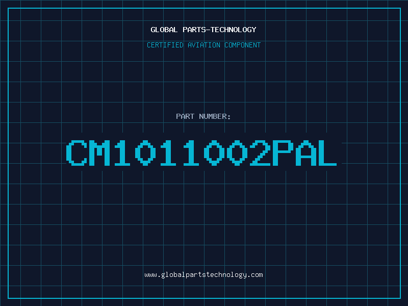 Aviation Part CM1011002PAL